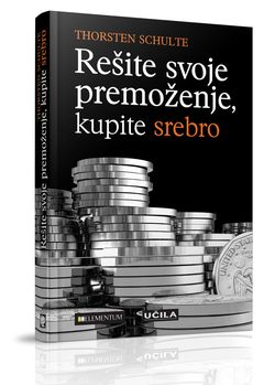 Rešite svoje premoženje, kupite srebro, Thorsten Schulte